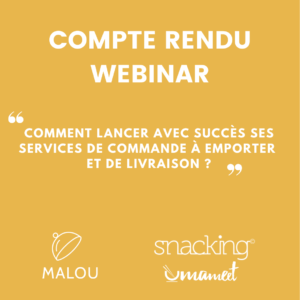 Webinar-restaurant-services-commande à emporter-livraison-clickandcollect-communication-FranceSnacking-Umameet